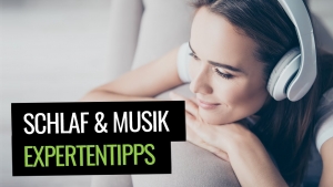 Schlaf & Musik Expertentipps Video